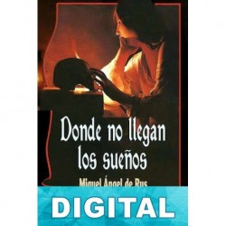 Donde no llegan los sueños Miguel Ángel de Rus