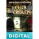 El club del crimen Miguel Ángel Gómez Juárez
