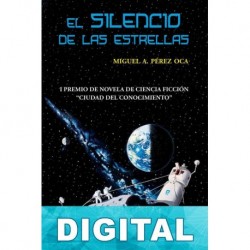 El silencio de las estrellas Miguel Ángel Pérez Oca