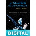 El silencio de las estrellas Miguel Ángel Pérez Oca