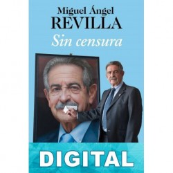 Sin censura Miguel Ángel Revilla