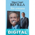 Sin censura Miguel Ángel Revilla