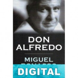 Don Alfredo Miguel Bonasso