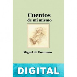 Cuentos de mí mismo Miguel de Unamuno
