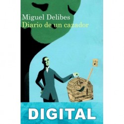 Diario de un cazador Miguel Delibes