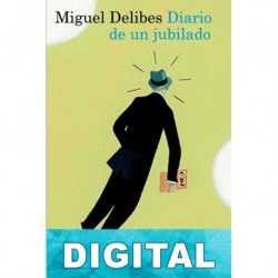 Diario de un jubilado Miguel Delibes