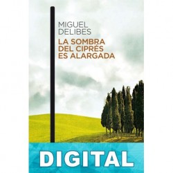 La sombra del ciprés es alargada Miguel Delibes