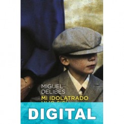 Mi idolatrado hijo Sisí Miguel Delibes