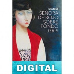 Señora de rojo sobre fondo gris Miguel Delibes