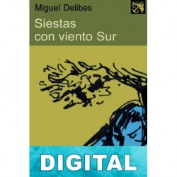 Siestas con viento Sur Miguel Delibes