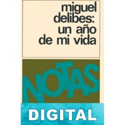 Un año de mi vida Miguel Delibes