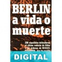 Berlín, a vida o muerte Miguel Ezquerra