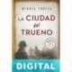 La ciudad del trueno Miguel Fortea