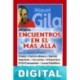 Encuentros en el Más Allá Miguel Gila