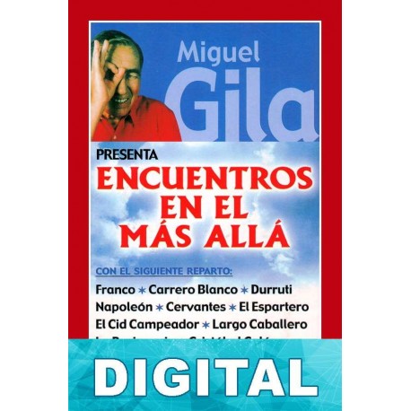 Encuentros en el Más Allá Miguel Gila