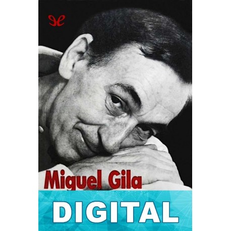Y entonces nací yo Miguel Gila