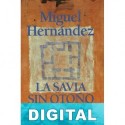 La savia sin otoño Miguel Hernández