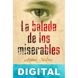 La balada de los miserables Aníbal Malvar