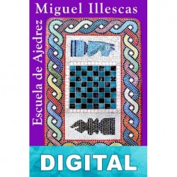 Escuela de Ajedrez 2. Básico Miguel Illescas