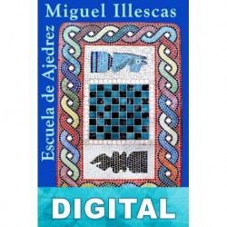 Escuela de Ajedrez 3. Intermedio Miguel Illescas
