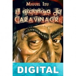 El asesinato de Caravinagre Miguel Izu