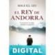 El rey de Andorra Miguel Izu