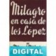 Milagro en la casa de los López Miguel Mihura
