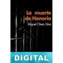 La muerte de Honorio Miguel Otero Silva