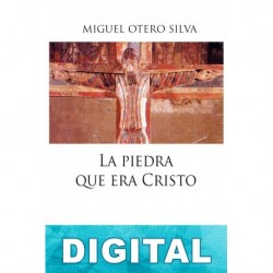 La piedra que era Cristo Miguel Otero Silva