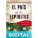 El país de los espíritus Miguel Ruiz Montañez