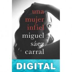 Una mujer infiel Miguel Sáez Carral