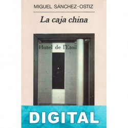 La caja china Miguel Sánchez-Ostiz
