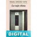 La caja china Miguel Sánchez-Ostiz