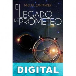 El legado de Prometeo Miguel Santander