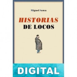 Historias de locos Miguel Sawa