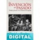 La invención del pasado Miguel-Anxo Murado