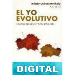 El yo evolutivo Mihály Csíkszentmihályi