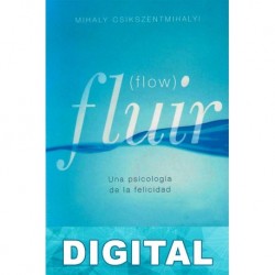 Fluir (Flow) Mihály Csíkszentmihályi