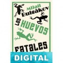 Los huevos fatales Mijaíl Bulgákov