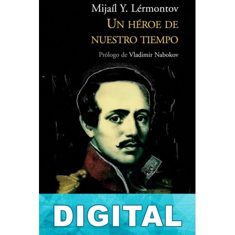 Un héroe de nuestro tiempo / Trad. Rafael Rodríguez Mijaíl Lérmontov