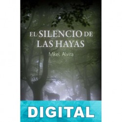 El silencio de las hayas Mikel Alvira