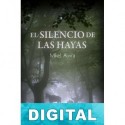 El silencio de las hayas Mikel Alvira