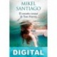 El extraño verano de Tom Harvey Mikel Santiago