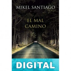 El mal camino Mikel Santiago