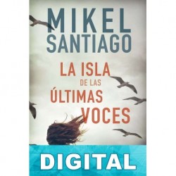 La isla de las últimas voces Mikel Santiago