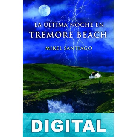 La última noche en Tremore Beach Mikel Santiago