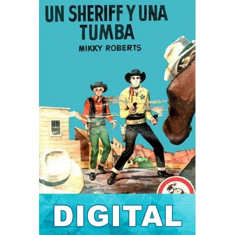 Un sheriff y una tumba Mikky Roberts