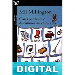 Cosas por las que discutimos mi chica y yo Mil Millington