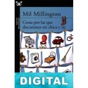Cosas por las que discutimos mi chica y yo Mil Millington