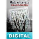 Bajo el cerezo Mila Beldarrain